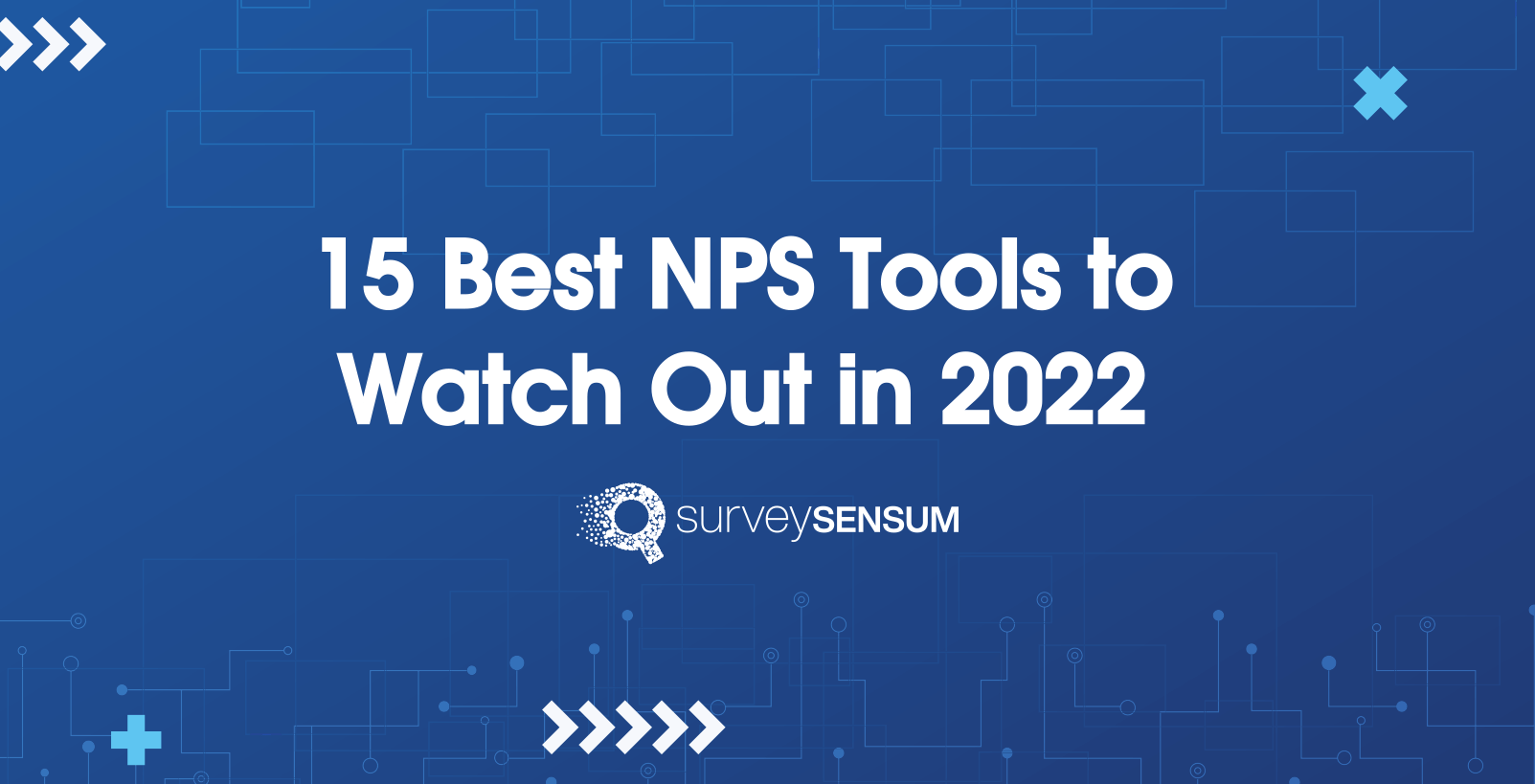 15 Best NPS Tools to Watch Out in 2022