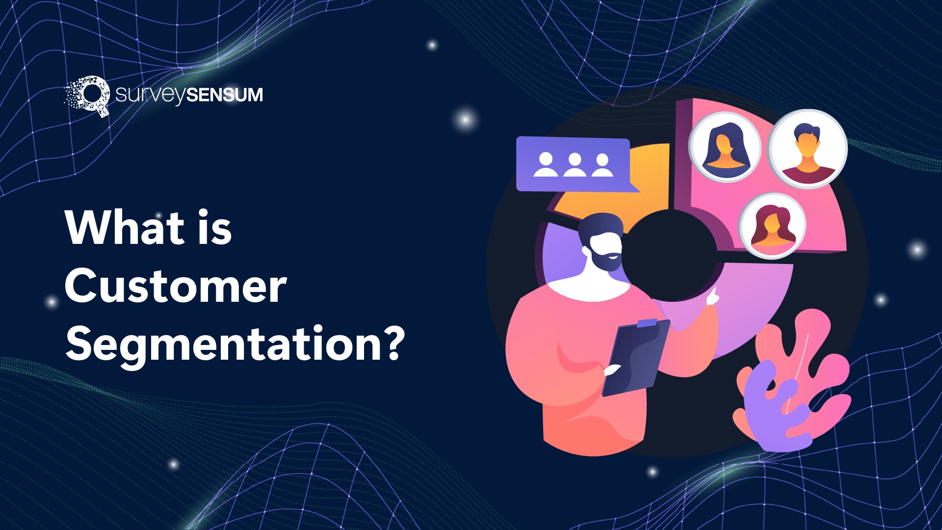 Everything you need to know about Customer Segmentation