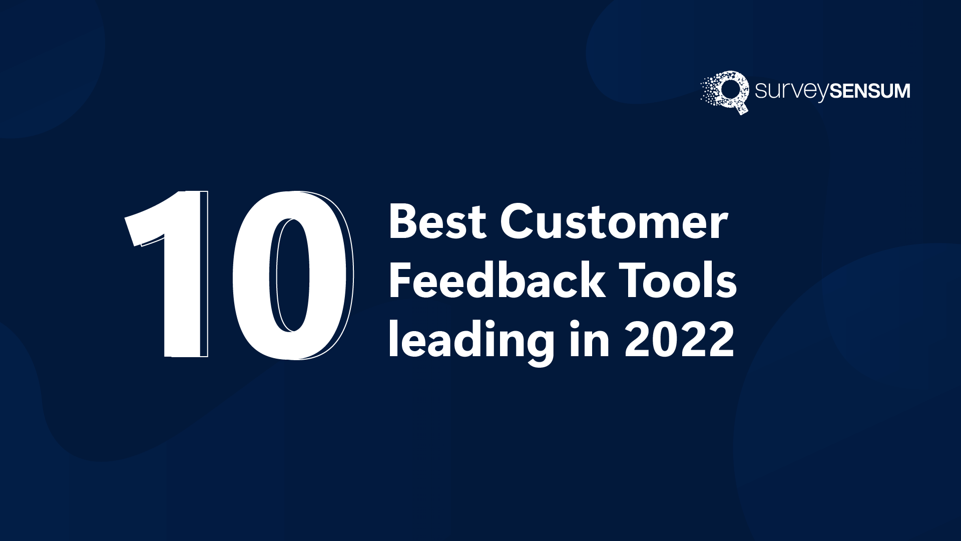 10 Best Customer Feedback Tools leading in 2022