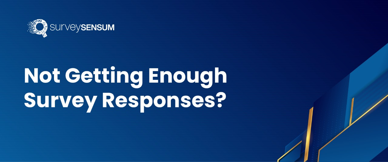12 Reasons Why You Don't Get Enough Survey Responses
