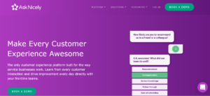 AskNicely is also another feedback tool for product surveys.